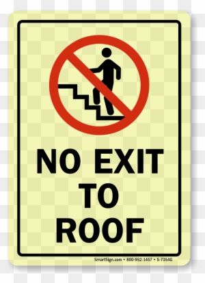 No Exit To Roof Sign - Mysafetysign Notice Exit Aviso Salida Plastic Sign