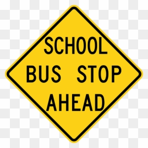 Sign, School, Stop, Cartoon, Signs, Ahead, Bus, Buses - Bus Stop Sign