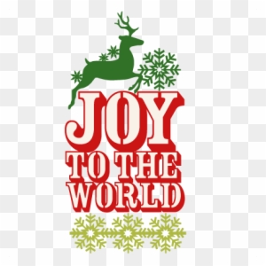 Joy To The World Clip Art, Transparent PNG Clipart Images Free Download -  ClipartMax