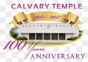 100 Year Anniversary Calvary Temple Rh Calvarytemplepa - Anniversary