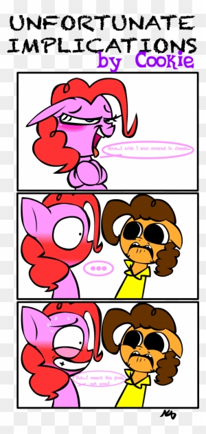 Unfortunate Implications Y Cookie Mm Wish I Was Covered - Pinkie Pie X Cheese Sandwich Comic