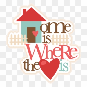 Home Is Where The Heart Is Svg Cutting Files For Cricut - Home Is Where The Heart