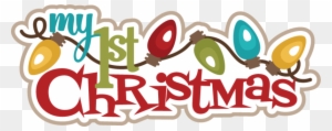 My First Christmas Svg Cutting Files Christmas Svg - My First Christmas Clipart