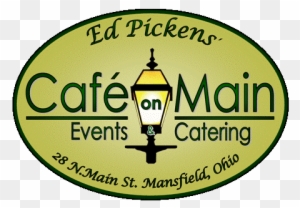Ed Pickens' Cafe On Main - Ed Pickens Events & Catering