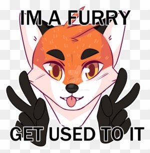 Im A Furry Get Used To It T Shirt By Yukiin Im A Furry Free Transparent Png Clipart Images Download
