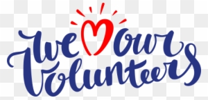 Message * - We Love Our Volunteers