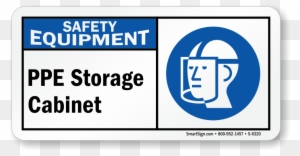 Ppe Storage Cabinet Sign - Personal Protective Equipment Storage