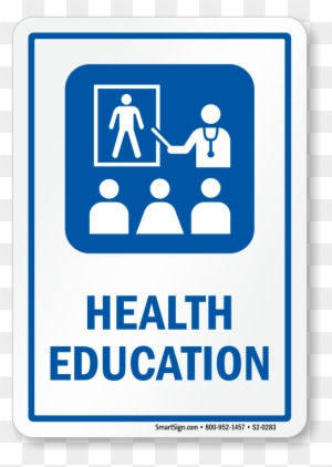 Health Education Sign With Health Educator Symbol - Lunch Room Sign