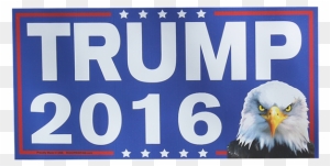 Trump Eagle Sign Campaign Sign 12 X 24 Trump 2016 Support - Bald Eagle