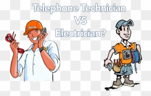 Electrician Vs Telephone Technician Who Should You - Internet Technicians Cartoon