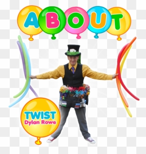 Born In England, Twist Spent His Childhood Fascinated - Twist The Balloon Man