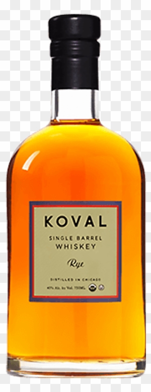 Just In Case You're Getting Thirsty - Koval Single Barrel Rye Whiskey