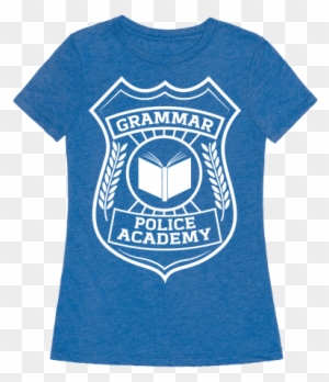 Grammar Police Academy T Shirts, Tank Tops, Sweatshirts - T-shirt