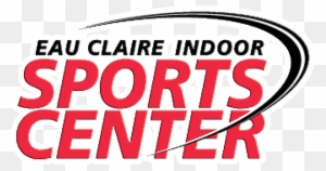 Eau Claire Indoor Sports Center - Eau Claire Indoor Sports Center