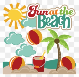 Fun At The Beach Svg Collection Beach Svg Files Cutting - Having Fun In The Beach Clipart