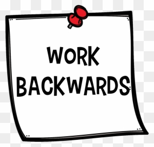 Advanced Thinking Strategies Work Backwards - Problem Solving Working Backwards