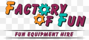 Factory Of Fun - The Factory Of Fun