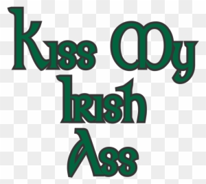Kiss My Irish Ass T-shirt - Kiss My Irish Ass Baby Outfits Clothing Sets For Baby