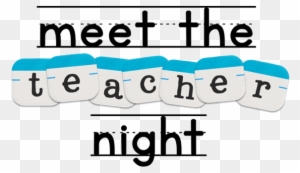 S, Legal Guardians, Family Members And Students Are - Meet The Teacher Night