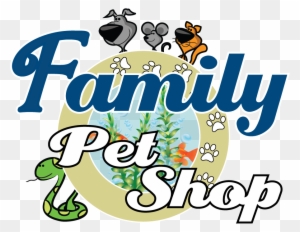 Family Pet Shop Has Been Serving Your Pet's Needs Since - Pet Shop