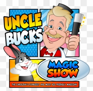 I'm Uncle Buck, Carolina's Favorite Family Friendly - Uncle Bucks Magic Show