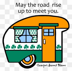 "irish Saying" Camper Sweet Home - Recreational Vehicle
