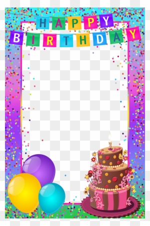Happy Birthday Frame Clipart, Transparent PNG Clipart Images Free ...