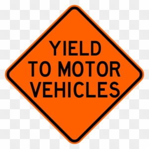 Yield To Motor Vehicles Warning Trail Sign Yellow - Give Em A Brake