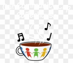 A "pay What You Can" Coffeehouse - Our Community Cup Coffeehouse