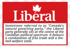 Liberals And The Conservatives Are The Two Main Parties - Liberal Party Of Canada