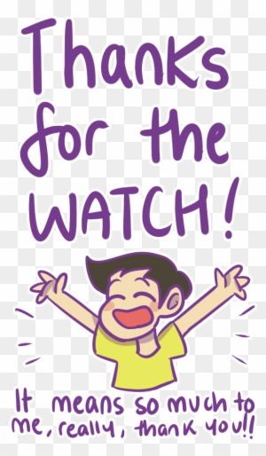Thanks For The Watch By Taruandtobi Cartoon Free Transparent Png Clipart Images Download