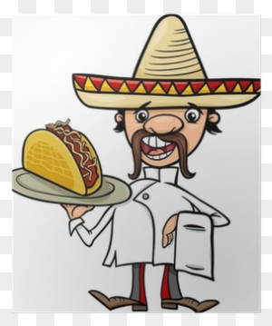 Mexican Chef With Taco Cartoon Illustration Poster - Mexican Taco Cartoon