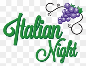 Italian Night Food For Dinner - Grape