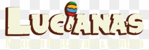Luciana's Mexican Restaurant - Mexican Cuisine