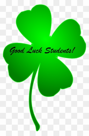 Good Luck For The Other Subjects To All Our Students - St Patricks Day Clover