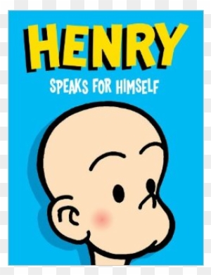 Henry Speaks For Himself - Henry Speaks For Himself By John Liney