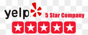 Please See Our Yelp Reviews - Yelp 5 Star Rating