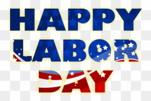 Labor Day Weekend Celebration - Happy Labor Day 1 May