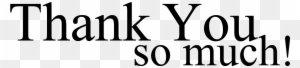 Thank You Black And White Thank You Clip Art Free Clipart - Thank You So Much Brother