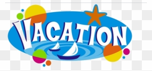 Vacation Png Transparent Images - Have A Nice Vacation
