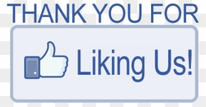 We Did It Thank You For "liking" Us And Helping Us - Thank You For Liking Our Facebook Page
