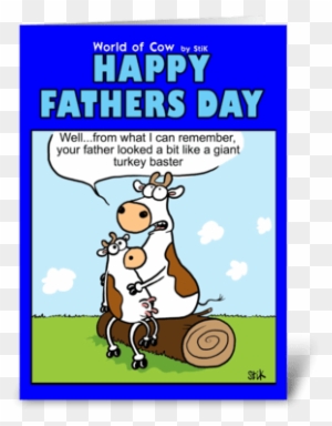 Turkey Baster Father's Day Card Greeting Card - Father Day Card Cow