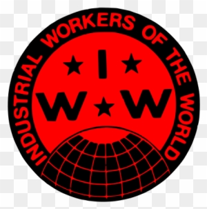 Industrial Workers Of The World Big Bill Haywood And - Industrial Workers Of The World