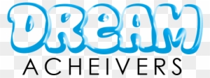 Dream Achievers Program Is A Ten (10) Week Summer Program - Dream Achievers Dream Achievers Program Is A Ten (10) Week Summer Program - Dream Achievers