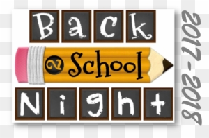 Back To School Night - Back To School Night 2017