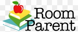 If You Are Interested In Being A Room Parent In Your - Room Parent
