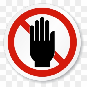 Do Not Obstruct Stay Clear Iso Prohibition Sign, Sku - Don T Touch Sign