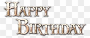 Happy Birthday Text Clipart Transparent Png Clipart Images Free Download Clipartmax