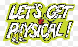 Let S Get Physical Let S Get Physical Free Transparent Png Clipart Images Download