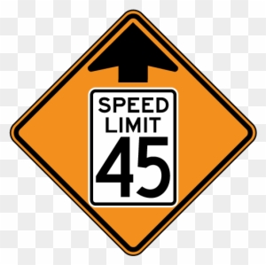 Speed Limit 45 Ahead Sign - Construction Speed Limit Sign
